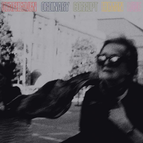 Ordinary Corrupt Human Love (2018) – Deafheaven