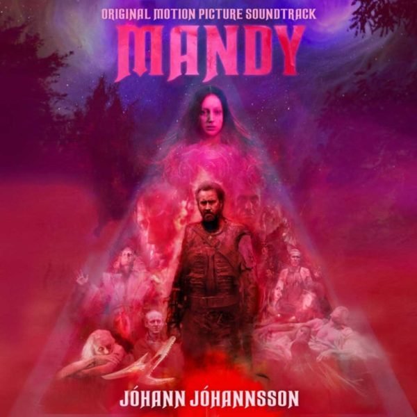 Mandy (2018) – Jóhann Jóhannsson