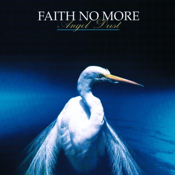 Angel Dust (1992) – Faith No More