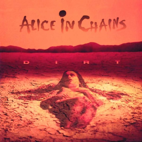 Dirt (1992) – Alice In Chains