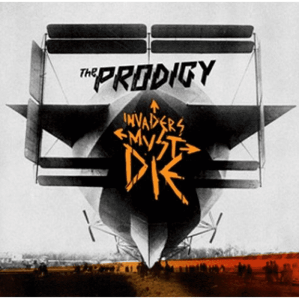Invaders Must Die (2009) – The Prodigy