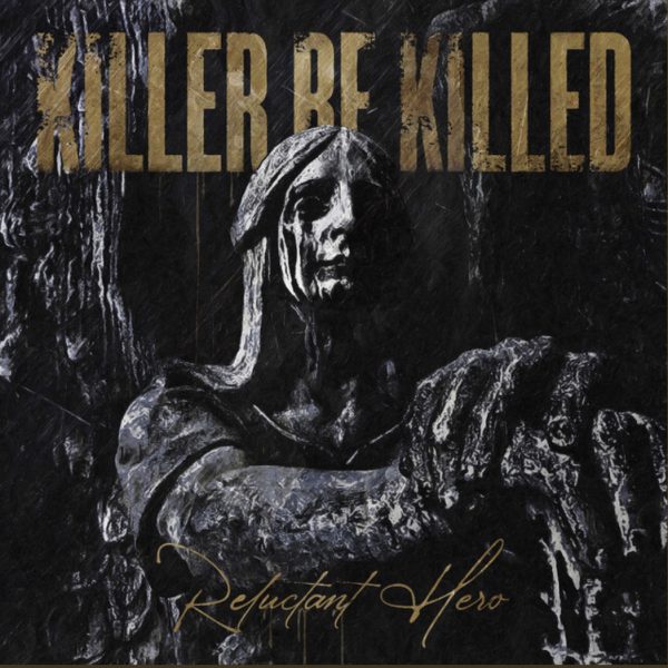 Reluctant Hero (2020) – Killer Be Killed